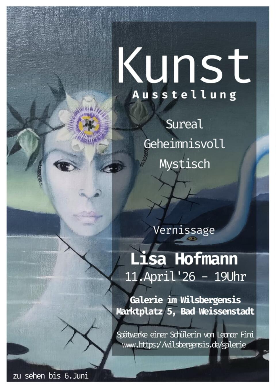 Ver­nis­sa­ge Kunst Aus­stel­lung Sure­al Geheim­nis­voll Mys­tisch von Lisa Hof­mann eine Schü­le­rin von Leo­nor&nbsp;Fini
